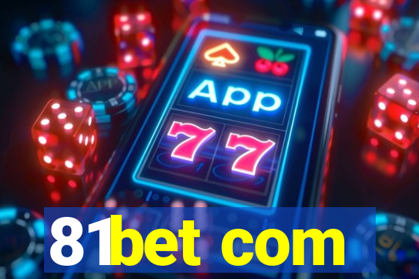 81bet com